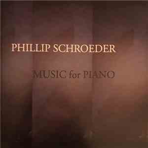 Phillip Schroeder - Music For Piano flac download