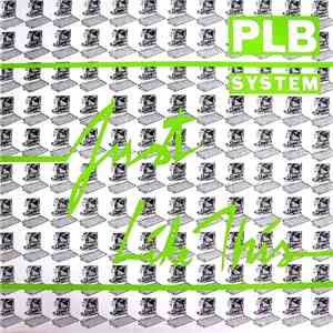 PLB System - Just Like This flac download