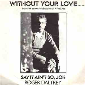Roger Daltrey - Without Your Love flac download