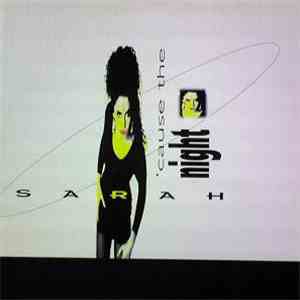 Sarah  - 'Cause The Night flac download