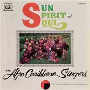 The Afro-Caribbean Singers - Sun Spirit And Soul flac download