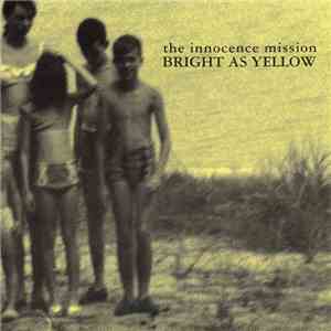 The Innocence Mission - Bright As Yellow flac download