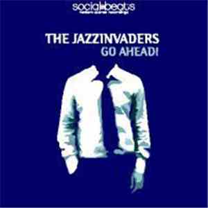 The Jazzinvaders - Go Ahead! flac download