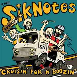 The Siknotes - Cruisin' For A Boozin' flac download