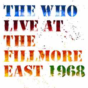 The Who - Live At The Fillmore East 1968 flac download
