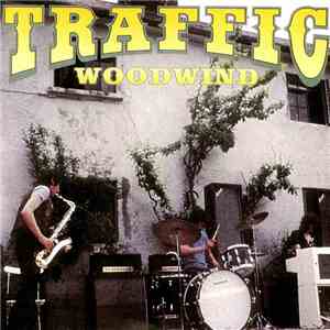 Traffic - Woodwind flac download