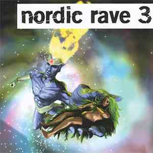 Various - Nordic Rave 3 flac download