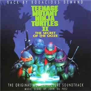 Various - Teenage Mutant Ninja Turtles II: The Secret Of The Ooze (The Original Motion Picture Soundtrack) flac download