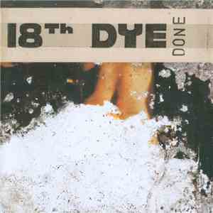 18th Dye - Done flac download