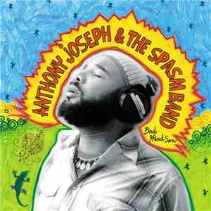 Anthony Joseph & The Spasm Band - Bird Head Son flac download