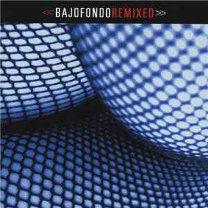 Bajofondo - Remixed flac download