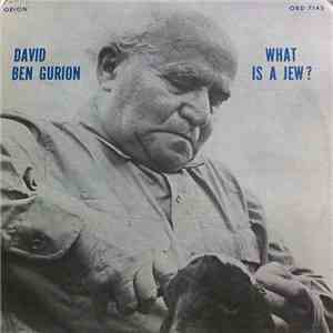 David Ben Gurion - What Is A Jew? flac download