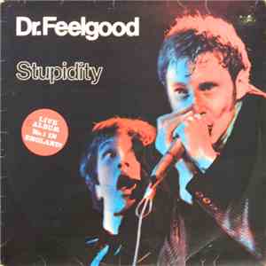 Dr. Feelgood - Stupidity flac download