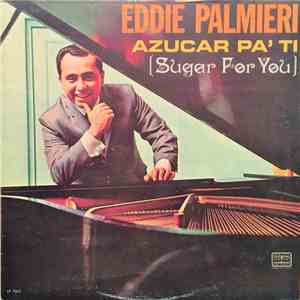 Eddie Palmieri - Azucar Pa' Ti flac download