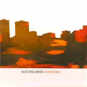 Electric Birds - Panorama flac download