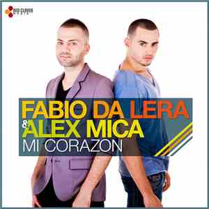 Fabio Da Lera & Alex Mica - Mi Corazon flac download