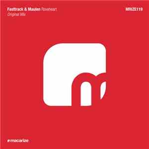 Fasttrack & Maulen - Raveheart flac download