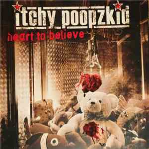 Itchy Poopzkid - Heart To Believe flac download