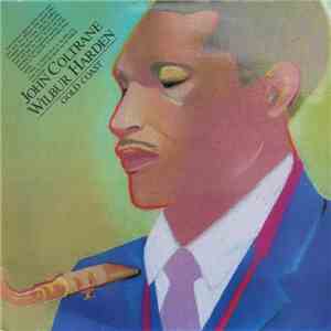 John Coltrane, Wilbur Harden - Gold Coast flac download