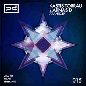 Kastis Torrau & Arnas D - Atlantic EP flac download