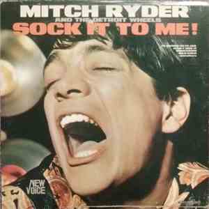 Mitch Ryder And The Detroit Wheels - Sock It To Me! flac download