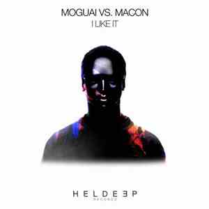 Moguai Vs. Macon  - I Like It flac download