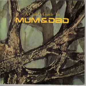 Mum & Dad - A Childs Guide To Mum & Dad flac download