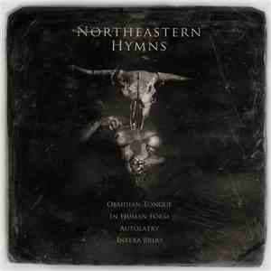 Obsidian Tongue, In Human Form, Autolatry, Infera Bruo - Northeastern Hymns flac download
