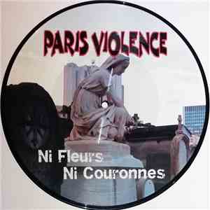 Paris Violence - Ni Fleurs Ni Couronnes flac download