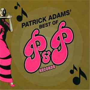 Patrick Adams - Best Of P&P Records flac download