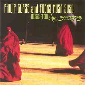 Philip Glass And Foday Musa Suso - Music From The Screens flac download