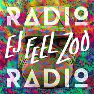 Radio Radio - Ej Feel Zoo flac download