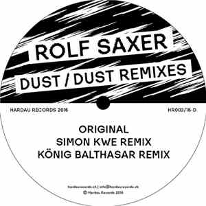 Rolf Saxer - Dust / Dust Remixes flac download