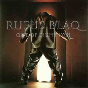 Rufus Blaq - Out Of Sight (yo) flac download