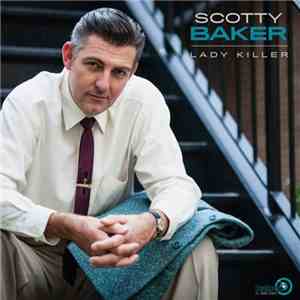 Scotty Baker - Lady Killer flac download