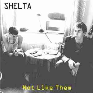 Shelta  - Not Like Them flac download