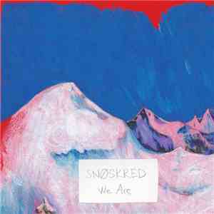 Snøskred - We Are flac download