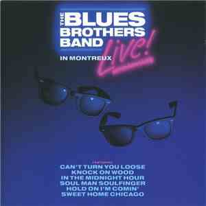 The Blues Brothers Band - Live In Montreux flac download
