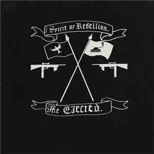 The Ejected - The Spirit Of Rebellion flac download