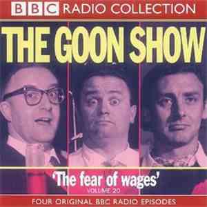The Goons - Volume 20 "The Fear Of Wages" flac download