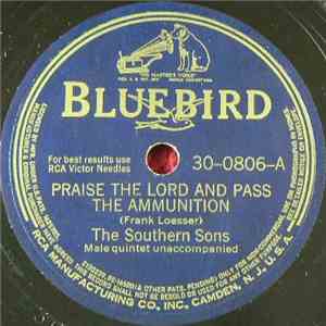The Southern Sons - Praise The Lord And Pass The Ammunition / Lift Every Voice And Sing flac download