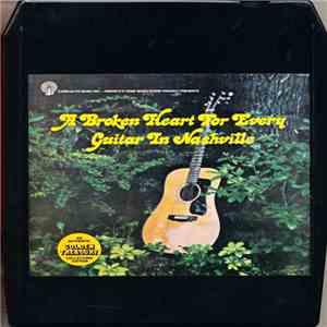 Various - A Broken Heart For Every Guitar In Nashville flac download