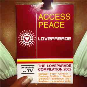 Various - Access Peace - The Loveparade Compilation 2002 flac download