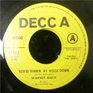 Warner Mack - You're Burnin' My House Down / Your Warm Love flac download
