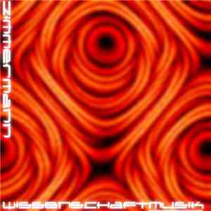 Zimmermann - Wissenschaftmusik flac download