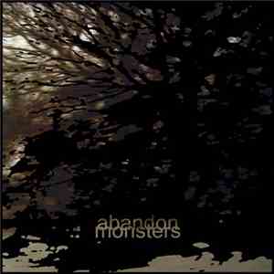 Abandon (UK) - Monsters flac download