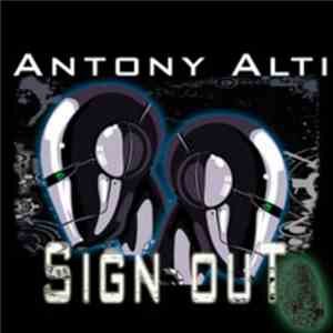 Antony Alti - Sign Out flac download
