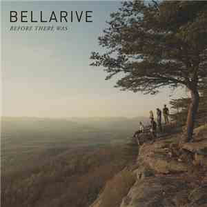 Bellarive - Before There Was flac download