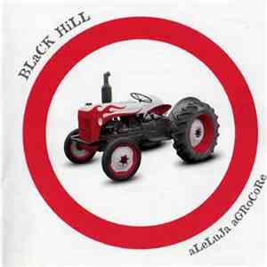 Black Hill  - Aleluja Agrocore flac download