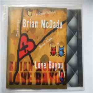 Brian McDade - Love Bayou flac download